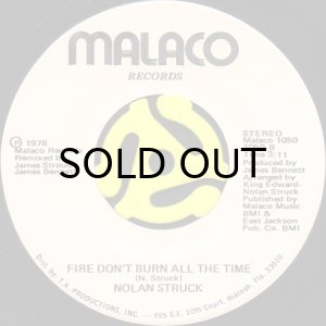 画像1: NOLAN STRUCK / FIRE DON'T BURN ALL THE TIME (45's) (1)