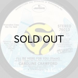 画像2: CAROLINE CRAWFORD / I'LL BE HERE FOR YOU (45's) (WHITE PROMO) (2)