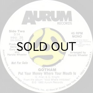 画像2: GOTHAM / PUT YOUR MONEY WHERE YOUR MOUTH IS (45's) (2)