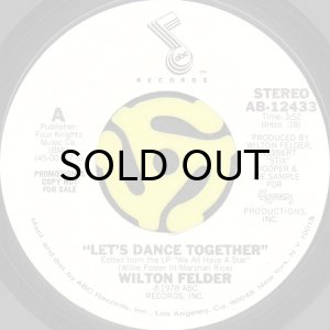 画像2: WILTON FELDER / LET'S DANCE TOGETHER (45's) (2)