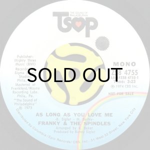 画像1: FRANKY & THE SPINDLES / AS LONG AS YOU LOVE ME (45's) (PROMO) (1)