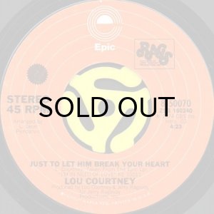 画像2: LOU COURTNEY / SOMEBODY NEW IS LOVIN’ ON YOU b/w JUST TO LET HIM BREAK YOUR HEART (45's) (2)