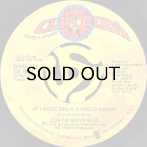 画像2: CURTIS MAYFIELD / IF I WERE ONLY A CHILD AGAIN (45's) (PROMO) (2)