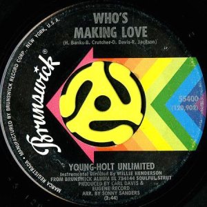 画像1: YOUNG-HOLT UNLIMITED / WHO'S MAKING LOVE (45's) (1)