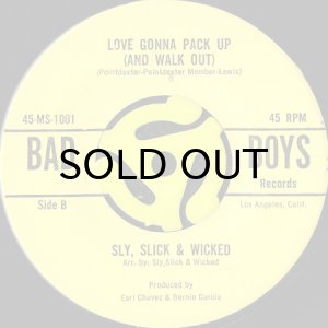 画像2: SLY, SLICK & WICKED / CONFESSIN' A FEELING b/w LOVE GONNA PACK UP (AND WALK OUT) (45's) (2)