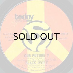 画像2: BLACK IVORY / YOU AND I b/w OUR FUTURE? (45's) (2)