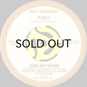 画像1: LEON HAYWOOD / PARTY b/w LIFE GOES ON (45's) (1)