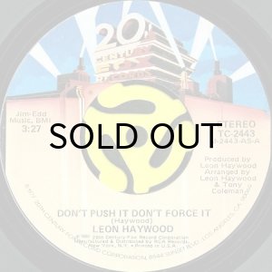 画像1: LEON HAYWOOD / DON'T PUSH IT DON'T FORCE IT (45's) (1)