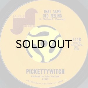 画像1: PICKETTYWITCH / THAT SAME OLD FEELING b/w MAYBE WE'VE BEEN LOVING TOO LONG (45's) (1)