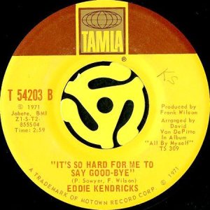 画像1: EDDIE KENDRICKS / IT'S SO HARD FOR ME TO SAY GOOD-BYE (45's) (1)