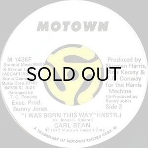 画像2: CARL BEAN / I WAS BORN THIS WAY (45's) (WHITE PROMO) (2)