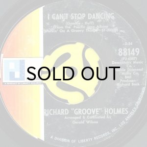 画像1: RICHARD "GROOVE" HOLMES / I CAN'T STOP DANCING (45's) (1)