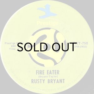 画像1: RUSTY BRYANT / FIRE EATER (45's) (1)