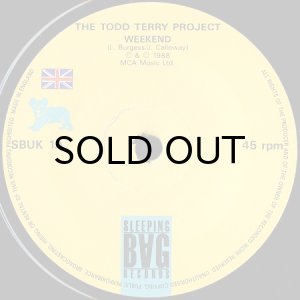 画像3: TODD TERRY PROJECT / WEEKEND b/w JUST WANNA DANCE (45's) (3)