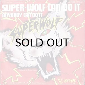 画像2: SUPER-WOLF / SUPER-WOLF CAN DO IT (45's) (2)