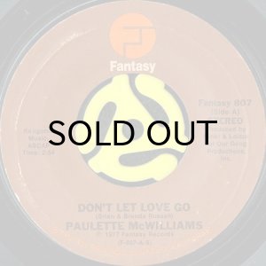 画像1: PAULETTE McWILLIAMS / DON'T LET LOVE GO b/w DON'T GIVE YOUR HEART AWAY (45's) (1)
