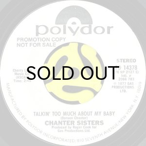 画像1: CHANTER SISTERS / TALKIN' TOO MUCH ABOUT MY BABY (45's) (WHITE PROMO) (1)