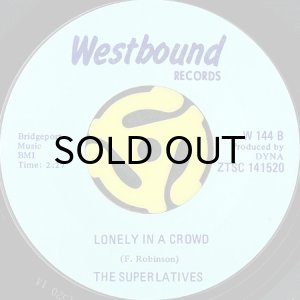 画像2: THE SUPERLATIVES / I DON'T KNOW HOW (TO SAY I LOVE YOU) DON'T WALK AWAY b/w LONELY IN A CROWD (45's) (2)