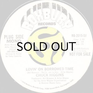 画像2: CHUCK HIGGINS / LOVIN' ON BORROWED TIME (45's) (WHITE PROMO) (2)