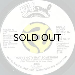 画像1: LOGG / (YOU'VE GOT) THAT SOMETHING (45's) (WHITE PROMO) (1)