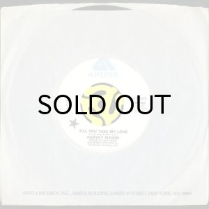 画像3: HARVEY MASON / TILL YOU TAKE MY LOVE (45's) (WHITE PROMO) (3)
