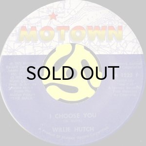 画像2: WILLIE HUTCH / BROTHER'S GONNA WORK IT OUT b/w I CHOOSE YOU (45's) (2)