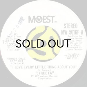 画像2: SYREETA / I LOVE EVERY LITTLE THING ABOUT YOU (45's) (WHITE PROMO) (2)