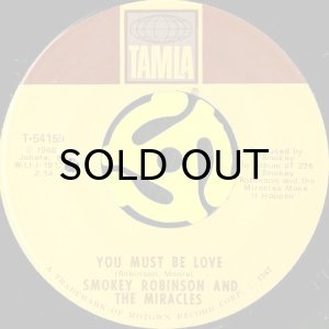 画像2: SMOKEY ROBINSON AND THE MIRACLES / I SECOND THAT EMOTION b/w YOU MUST BE LOVE (45's) (2)