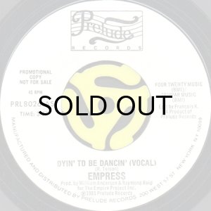 画像2: EMPRESS / DYIN' TO BE DANCIN' (45's) (WHITE PROMO) (2)