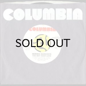 画像3: HERBIE HANCOCK / YOU BET YOUR LOVE (45's) (WHITE PROMO) (3)