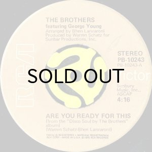 画像1: THE BROTHERS feat. GEORGE YOUNG / ARE YOU READY FOR THIS (45's) (1)