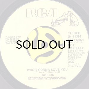 画像2: DARCUS / WHO'S GONNA LOVE YOU (45's) (PROMO) (2)