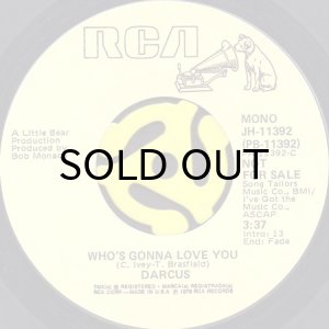 画像1: DARCUS / WHO'S GONNA LOVE YOU (45's) (PROMO) (1)