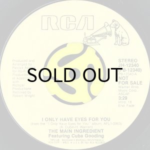 画像2: THE MAIN INGREDIENT / I ONLY HAVE EYES FOR YOU (45's) (PROMO) (2)