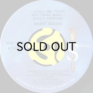 画像2: BOBBY MOORE / (CALL ME YOUR) ANYTHING MAN (45's) (2)