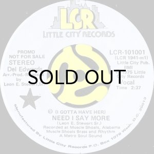 画像1: DEL EDWARDS / (I GOTTA HAVE HER) NEED I SAY MORE (45's) (1)