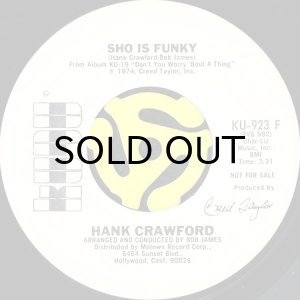 画像2: HANK CRAWFORD / SHO IS FUNKY (45's) (WHITE PROMO) (2)