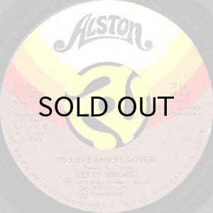 画像1: BETTY WRIGHT / TO LOVE AND BE LOVED (45's) (1)