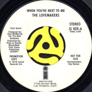 画像1: THE LOVEMAKERS / WHEN YOU'RE NEXT TO ME (45's) (WHITE PROMO) (1)