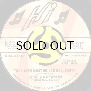 画像2: GENE ANDERSON / YOUR LOVE MUST BE VOO DOO (45's) (PROMO) (2)