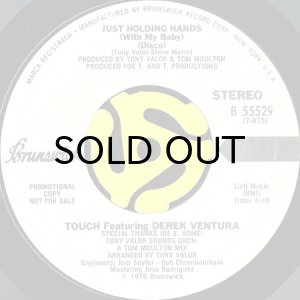 画像2: TOUCH feat. DEREK VENTURA / JUST HOLDING HANDS (WITH MY BABY) (45's) (WHITE PROMO) (2)