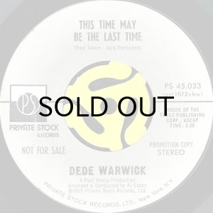 画像2: DEDE WARWICK (DEE DEE WARWICK) / THIS TIME MAY BE THE LAST TIME (45's) (PROMO) (2)