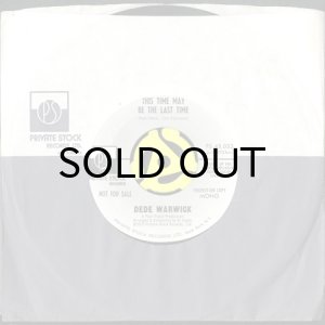 画像3: DEDE WARWICK (DEE DEE WARWICK) / THIS TIME MAY BE THE LAST TIME (45's) (PROMO) (3)