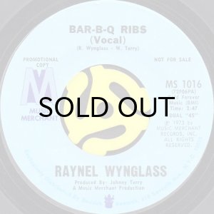 画像2: RAYNEL WYNGLASS / BAR-B-Q RIBS (45's) (PROMO) (2)