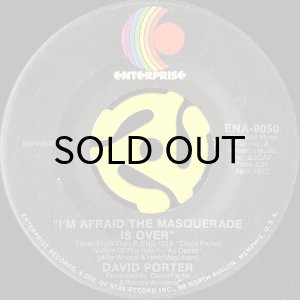 画像1: DAVID PORTER / I'M AFRAID THE MASQUERADE IS OVER (45's) (1)