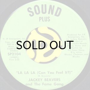 画像1: JACKEY BEAVERS & THE FAME GANG / LA LA LA (CAN YOU FEEL IT?) (45's) (1)