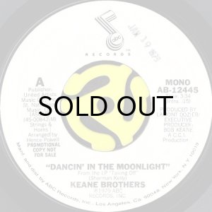 画像1: KEANE BROTHERS / DANCIN' IN THE MOONLIGHT (45's) (WHITE PROMO) (1)