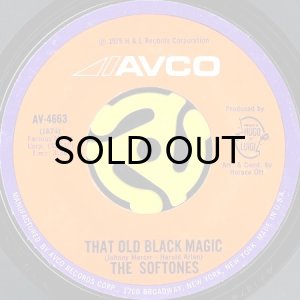 画像1: THE SOFTONES / THAT OLD BLACK MAGIC b/w WHY, WHY, BABY (45's) (1)