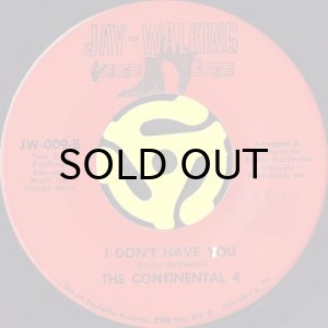 画像2: THE CONTINENTAL 4 / THE WAY I LOVE YOU b/w I DON'T HAVE YOU (45's) (2)