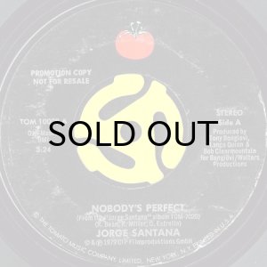 画像2: JORGE SANTANA / NOBODY'S PERFECT (45's) (PROMO) (2)